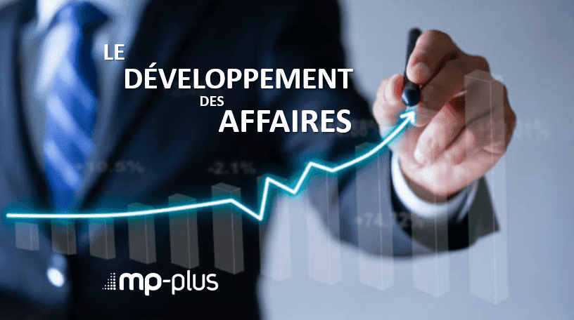 Le développement des affaires