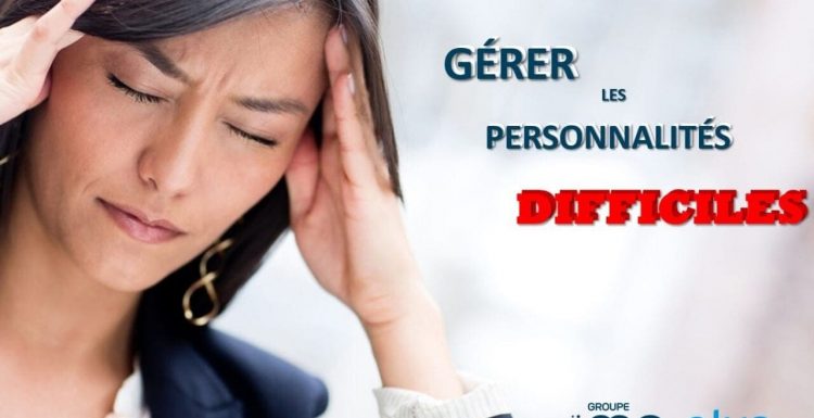 Gérer-personnalités-difficiles-V1 Gérer-personnalités-difficiles-V1