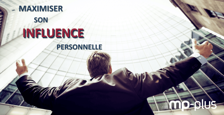 Maximiser son influence personnelle