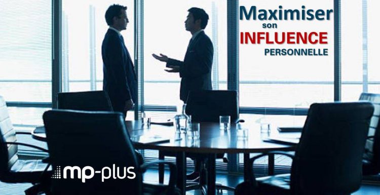 Maximiser son influence personnelle